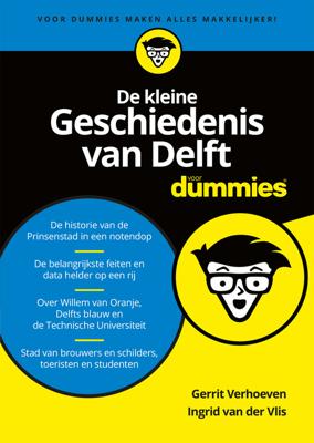 De kleine Geschiedenis van Delft - Gerrit Verhoeven, Ingrid van der Vlis - eBook (9789045354729)