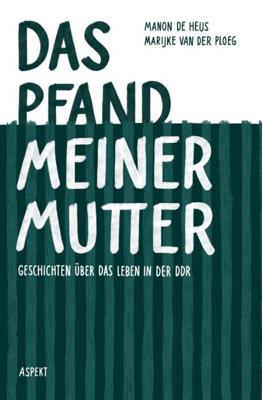 Das Pfand meiner Mutter - Manon De Heus, Marijke Van Der Ploeg - ebook