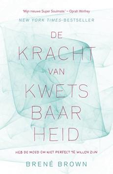 De kracht van kwetsbaarheid - Brené Brown - ebook