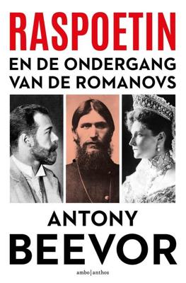 Raspoetin en de ondergang van de Romanovs - Antony Beevor - ebook
