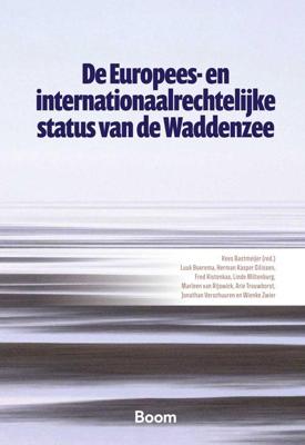 De Europees- en internationaalrechtelijke status van de Waddenzee - L. Boerema, H.K. Gilissen, F. Kistenkas, L. Miltenburg, M. van Rijswick, A. Trouwborst, J. Verschuuren - ebook