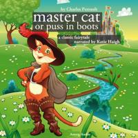 The Master Cat or Puss in Boots, a Fairy Tale - thumbnail