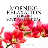 Morning Relaxation to Begin Your Perfect Day - thumbnail