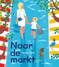 Naar de markt - Noëlle Smit - Hardcover (9789045125572) Naar de markt - Noëlle Smit - Hardcover (9789045125572)