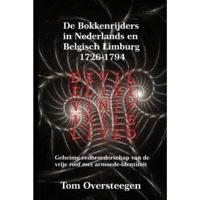 De Bokkenrijders in Nederlands en Belgisch Limburg 1726-1794 (Paperback) - thumbnail