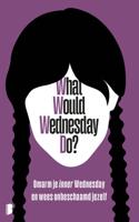 What would Wednesday do? - Sarah Thompson - ebook - thumbnail