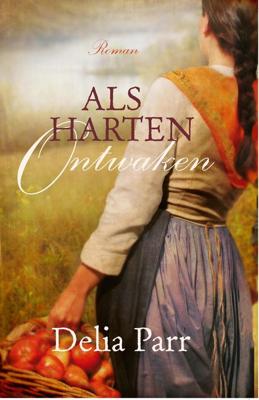 Als harten ontwaken - Delia Parr - ebook