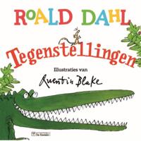 Tegenstellingen - Quentin Blake, Roald Dahl - Hardcover (9789026151460) - thumbnail