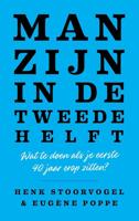 Man zijn in de tweede helft - Eugène Poppe, Henk Stoorvogel - eBook (9789043536530) - thumbnail