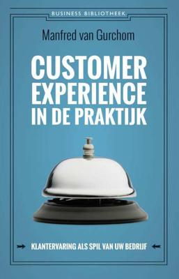 Customer experience in de praktijk (Paperback)