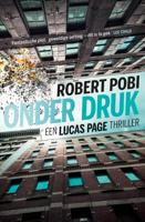 Onder druk - Robert Pobi - eBook (9789024591732) - thumbnail