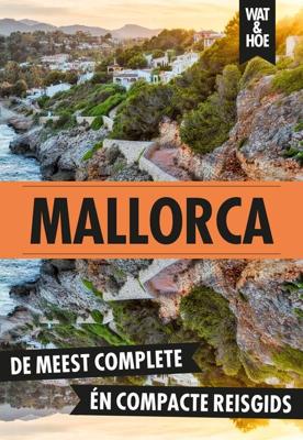 Mallorca - Wat & Hoe reisgids - ebook