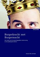 Burgerkracht met Burgermacht (Paperback) - thumbnail