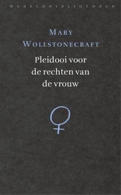 Pleidooi voor de rechten van de vrouw - Mary Wollstonecraft - eBook (9789028442573)