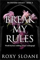 Break My Rules - Roxy Sloane - ebook - thumbnail