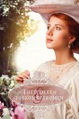 Theedoeken & toekomstdromen - Hannah Buckland - ebook