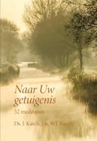 Naar Uw getuigenis - J. Karels, W.J. Karels - Hardcover (9789087183493) - thumbnail