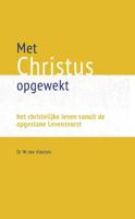 Met Christus opgewekt - W. van Vlastuin - eBook (9789462788695) - thumbnail