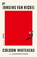 De jongens van Nickel - Colson Whitehead - eBook (9789025454586) - thumbnail