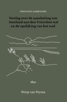 Verslag over de aansluiting van Ameland aan den Vrieschen wal en de opslijking van het wad (Paperbac - thumbnail