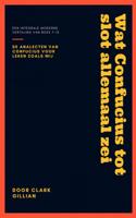 Wat Confucius tot slot allemaal zei - Clark Gillian - Paperback (9789464186062) - thumbnail