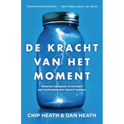 De kracht van het moment - Chip Heath, Dan Heath - Paperback (9789400509818)