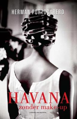 Havana zonder make-up - Portocarero Herman - ebook