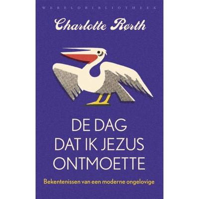 De dag dat ik Jezus ontmoette - Charlotte Rørth - Paperback (9789028427068)