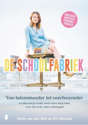De schoolfabriek - Sofie van den Enk, Eva Munnik - ebook