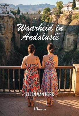 Waarheid in Andalusië - Ellen van Herk - ebook