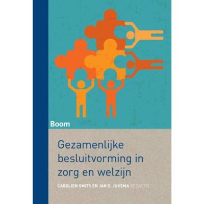 Gezamenlijke besluitvorming in zorg en welzijn (Paperback)