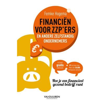 Financiën voor zzp'ers en andere zelfstandig ondernemers (8e herziene druk - Femke Hogema - Hardcover (9789089655189)