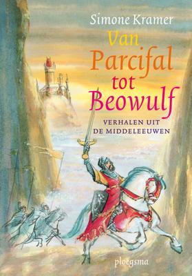Van parcifal tot beowulf - Simone Kramer - eBook (9789021669397) Van parcifal tot beowulf - Simone Kramer - eBook (9789021669397)