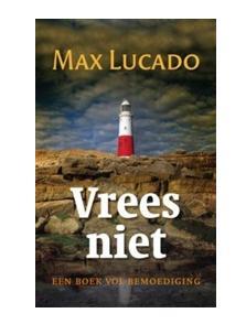 Vrees niet - Max Lucado - eBook (9789029720083) Vrees niet - Max Lucado - eBook (9789029720083)