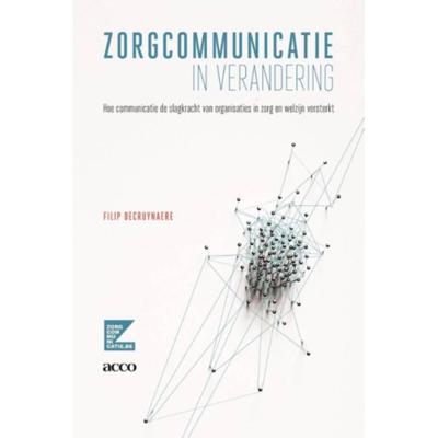 Zorgcommunicatie in verandering (Paperback)