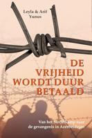 De vrijheid wordt duur betaald - Leyla Yunus, Arif Yunus - ebook - thumbnail