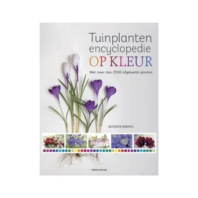 Tuinplantenencyclopedie op kleur (Hardback)