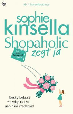 Shopaholic zegt ja - Sophie Kinsella - Paperback (9789044359190) Shopaholic zegt ja - Sophie Kinsella - Paperback (9789044359190)