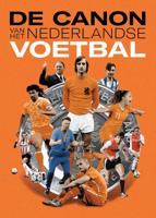 De canon van het Nederlandse voetbal (Paperback) - thumbnail
