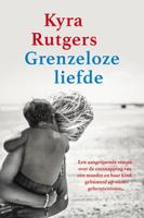 Grenzeloze liefde - Kyra Rutgers - eBook (9789020542844) - thumbnail