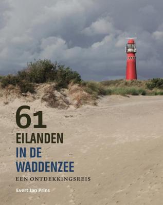 61 eilanden in de Waddenzee - Evert Jan Prins - Hardcover (9789056156732)