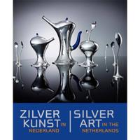 Zilverkunst in Nederland ; Silver art in the Netherlands - Sandra van Berkum - Hardcover (9789462620803) - thumbnail