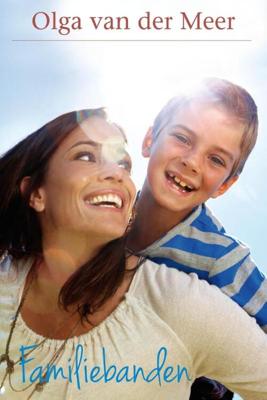 Familiebanden - Olga van der Meer - eBook (9789401900317)