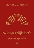 Wie waarlijk leeft - Ronald Giphart - ebook - thumbnail