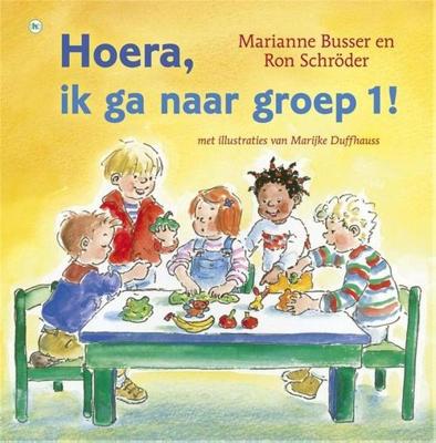 Hoera, ik ga naar groep 1! - Marianne Busser, Ron Schröder - ebook