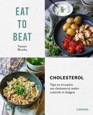 Eat to beat: Cholesterol - Sanne Mouha - ebook