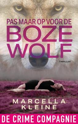 Pas maar op voor de boze wolf - Marcella Kleine - ebook