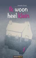 Ik woon heel klein - Anneke Groot - Paperback (9783990647271) - thumbnail