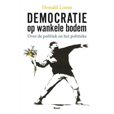 Democratie op wankele bodem (Paperback)