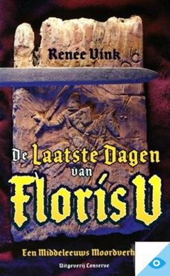De laatste dagen van Floris V - Renée Vink - ebook